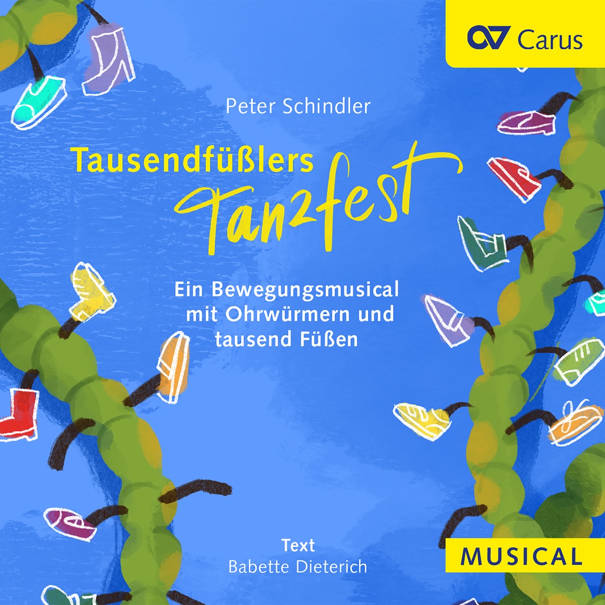 Tausendfüßlers Tanzfest. Ein Bewegungsmusical mit Ohrwürmern und tausend Füßen 封面