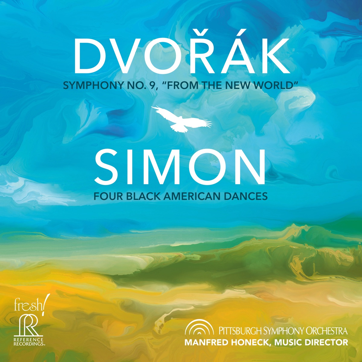 Dvořák: Symphony No. 9 in E Minor, Op. 95, B. 178 "From the New World" - Simon: Four Black American Dances 封面